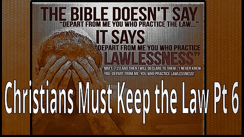 Christians Must Obey the Law Part 6.