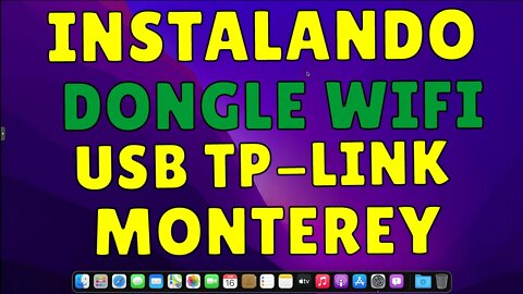 HACKINTOSH: INSTALANDO DONGLE (ADAPTADOR) USB WIFI TP-LINK no macOS MONTEREY T2U T3U TL-WN725N