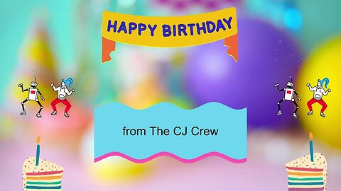 Happy Birthday Song - Happy Birthday to You with The CJ Crew