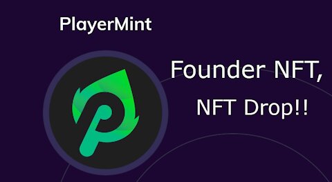 PlayerMint ( PMX ) Founder NFT, NFT Drop