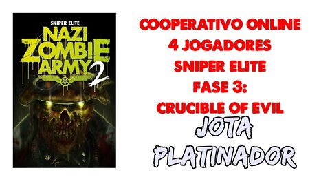 Sniper Elite Nazi Zombie Army 2 - Fase 3 - Cooperativo de 4 pessoas com Jota Platinador