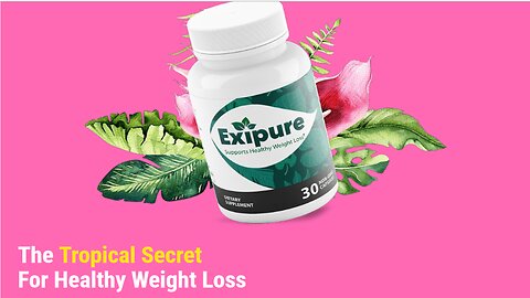 The Tropical Secret For Healthy Weight Loss. Support Healthy Weight Loss With Exipure!