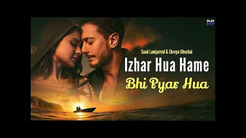 Izhar Hua Hame Bhi Pyar Hua Official Video Khushi Khushi Pehna Tera Diya Gehna Song l New Viral