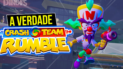 CRASH TEAM RUMBLE - precisamos conversar