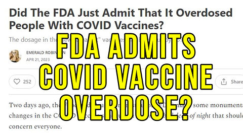 Did The FDA Admit It Overdosed People With C-19 Vaccines?!