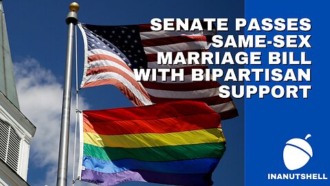 SENATE PASSES SAME-SEX MARRIAGE BILL WITH BIPARTISAN SUPPORT