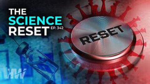 The Highwire - Episode 342: The Science Reset