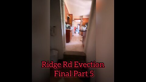 Ridge Rd Eviction Part 5