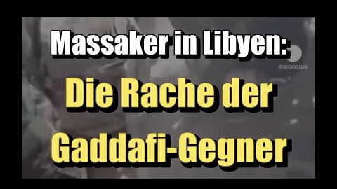 🇱🇾 Massaker in Libyen: Die Rache der Gaddafi-Gegner (Spiegel TV ⎪ 28.10.2012)