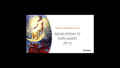 Revelation Explained Pt. 3 - PJ Hanley - June 23rd, 2024