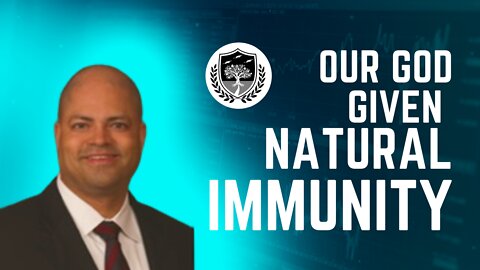 Our God Given Immune System