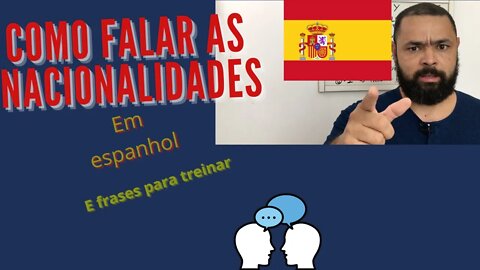 Como falar as nacionalidades em Espanhol (e frases para praticar)