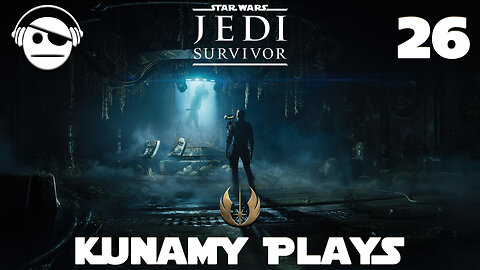 Star Wars Jedi: Survivor | Ep 26 | Kunamy Master plays