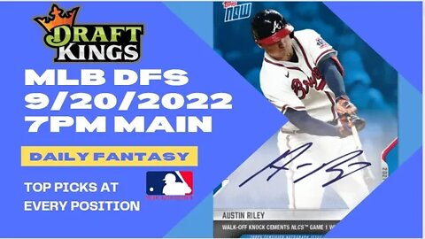 Dreams Top Picks for MLB DFS Today Main Slate 9/20/2022 Daily Fantasy Sports Strategy DraftKings