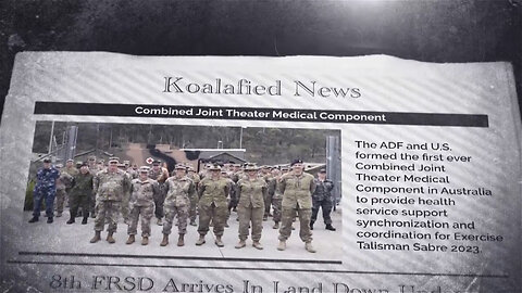 Koalafied News: ADF, U.S. Combined Joint Theater Medical Component Vol. 1