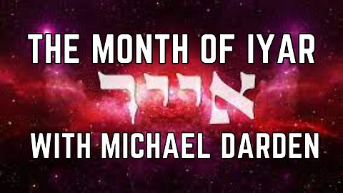 The Hebrew Month of Iyar