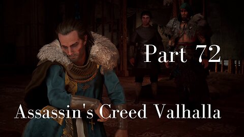 Assassin's Creed Valhalla Gameplay Walkthrough | Part 72 | No Commentary