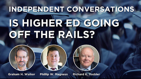 Is Higher Ed Going Off the Rails?