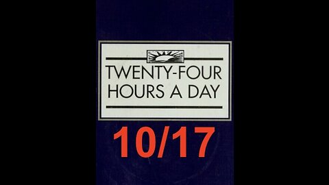 Twenty-Four Hours A Day Book Daily Reading – October 17 - A.A. - Serenity Prayer & Meditation