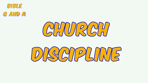 Church Discipline