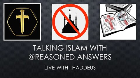 Islam and why we cover it on YT. A live talk with @Reasoned Answers