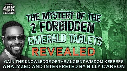 The Mystery of the 2 Forbidden Emerald Tablets Revealed | Billy Carson