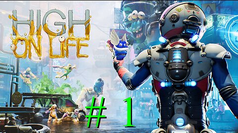 High on Life # 1 "Thing Are About to Get Weird"