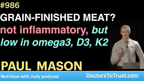 PAUL MASON d | GRAIN-FINISHED MEAT? not inflammatory, but low in omega3, D3, K2