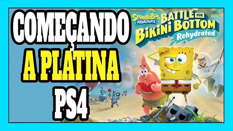 Platinando #70 Bob Esponja: Battle Bikini Botton PS4 INÍCIO