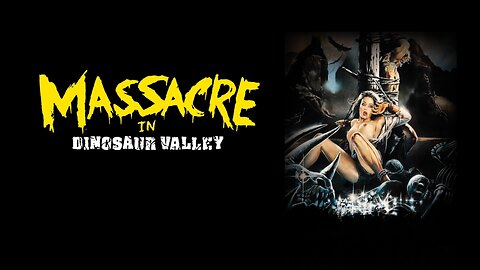 Massacre in Dinosaur Valley (1985)