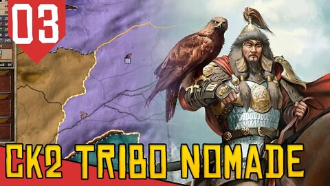 Invasões e Traições - CK2 Steppe Nomad Budista #03 [Série Gameplay Português PT-BR]