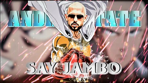 SAY JAMBO - [ ANDREW TATE X SAITAMA ] BADASS /Tate confidencial