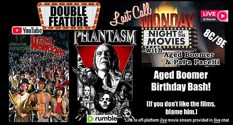 Last Call Monday Night At The Movies - Boomer's Birthday Bash Double Feature