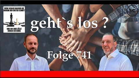 geht`s los ? Folge 741