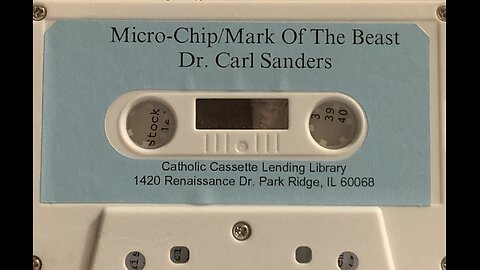 Dr Carl Sanders "The Computer Chip: Mark of the Beast" (audio 2 of 2)