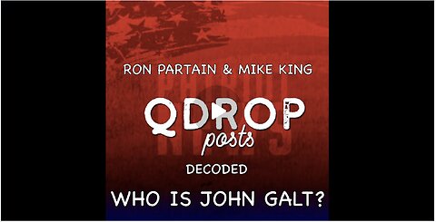 RON PARTAIN & MIKE KING DECODING THE Q DROPS-AMAZING DISCLOSURES. TY JGANON, SGANON