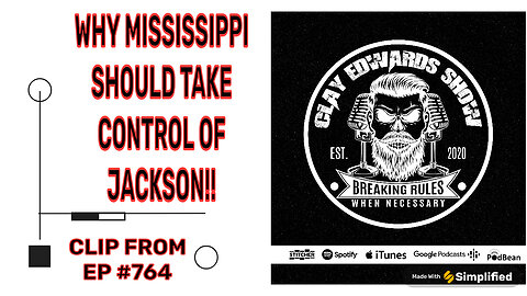 IT'S BEYOND TIME FOR STATE OF MISSISSIPPI TO TAKEOVER THE CITY OF JACKSON, HERE'S HOW & WHY!!