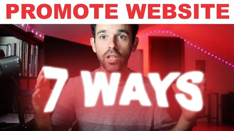 7 Outstanding Ways On How To Promote Your New Website