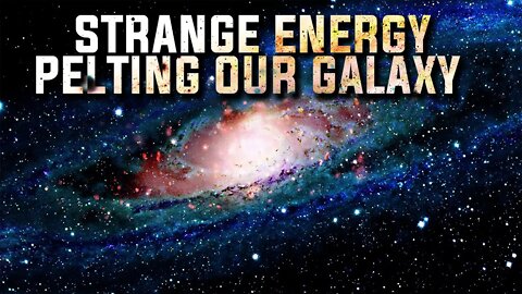 STRANGE ENERGY PULSES PELTING OUR GALAXY | BLACK HOLE | MAGELLANIC CLOUD | GAIA SAUSAGE | MILKY WAY