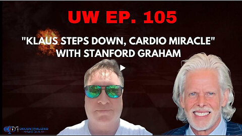 Unrestricted Warfare Ep. 105 | "Klaus Steps Down, Cardio Miracle" with Stanford Graham