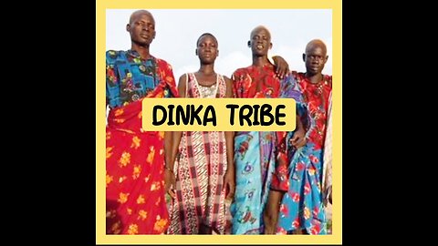 DINKA TRIBE