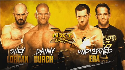 Oney Lorcan & Danny Burch vs The Undisputed Era (Full Match)