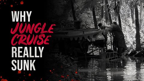 Why The Jungle Cruise Really Sunk - Disney Creepypasta