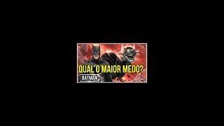 Qual é o maior medo do Batman? #shorts