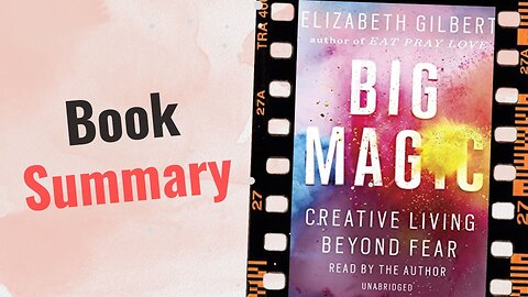 Big Magic | Book Summary