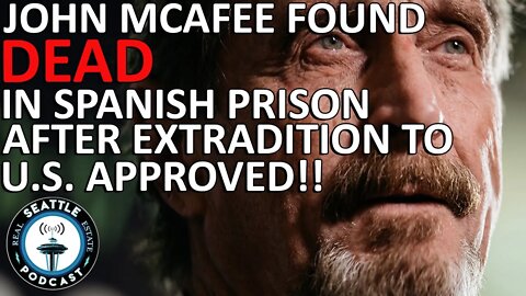 John McAfee found dead in Spanish prison after his extradition to the US was approved