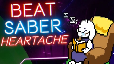 Heartache - Beat Saber