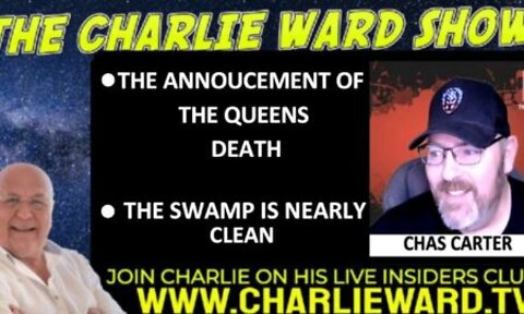 THE ANNOUCEMENT OF THE QUEENS DEATH WITH CHAS CARTER & CHARLIE WARD