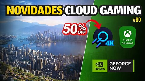 NOVIDADES CLOUD GAMING: JOGOS GRÁTIS! 50%OFF no BOOSTEROID, GEFORCE NOW, AMAZON LUNA e mais.. #80