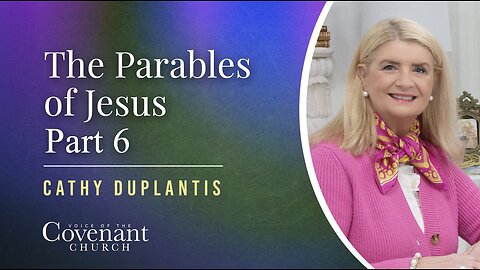 The Parables Of Jesus, Part 6